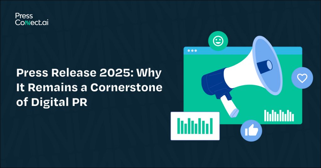 Press Release 2025: Why It Remains a Cornerstone of Digital PR