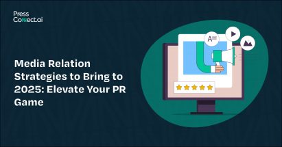 Media Relations Strategies to Bring to 2025: Elevate Your PR Game