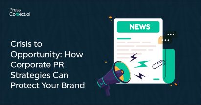 Crisis to Opportunity: How Corporate PR Strategies Can Protect Your Brand